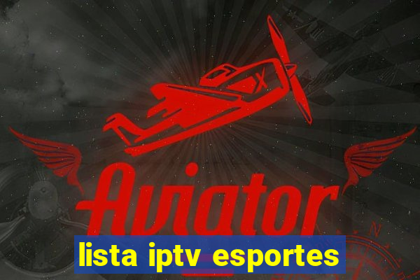 lista iptv esportes